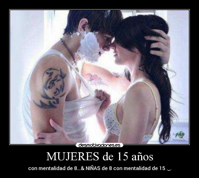 MUJERES de 15 años -