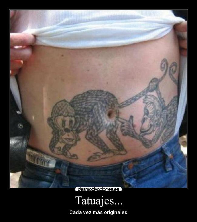 Tatuajes... - Cada vez más originales.