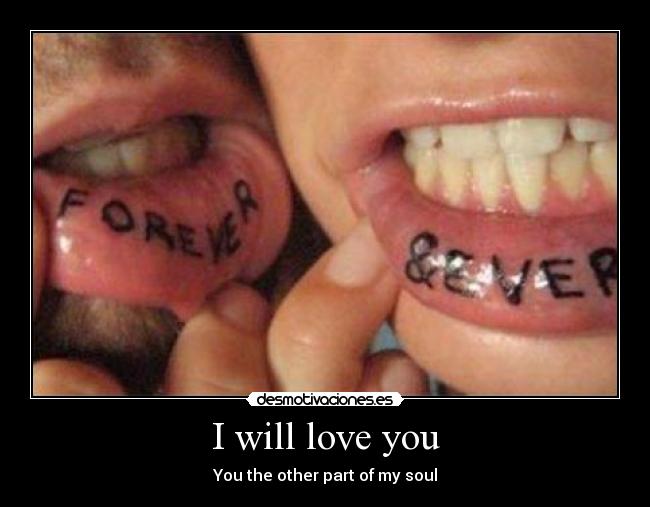 I will love you - 