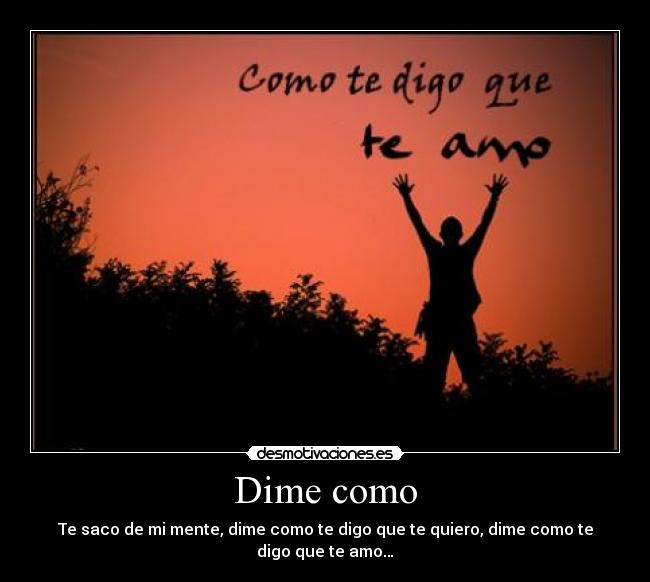 Dime como - 