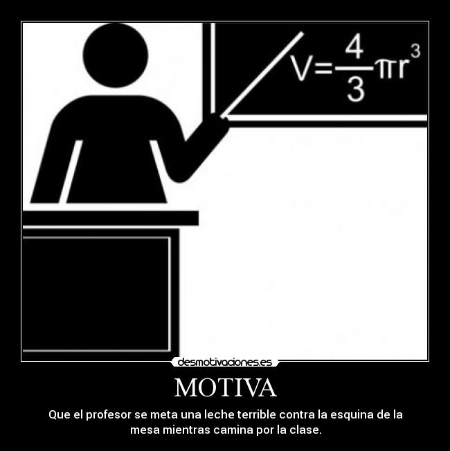 carteles profesor leche motiva lechguita desmotivaciones