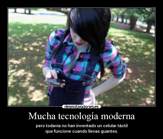 Mucha tecnología moderna -