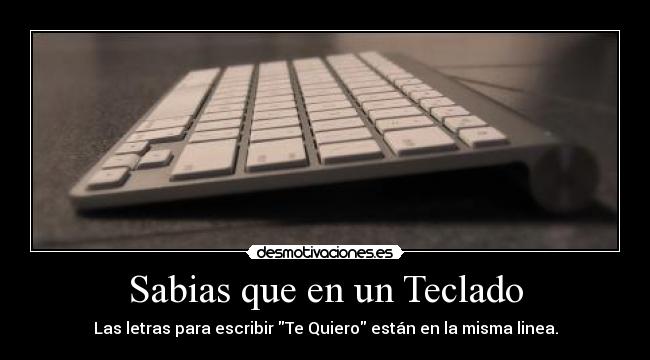Sabias que en un Teclado -