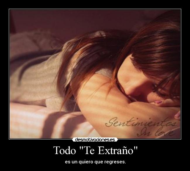 Todo Te Extraño -