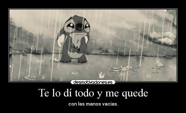 Te lo dí todo y me quede -
