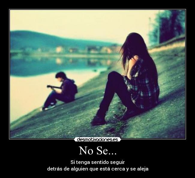 No Se... - 