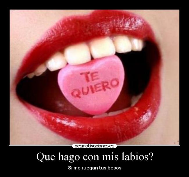 Que hago con mis labios? -