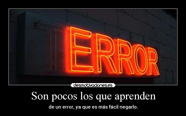 Son pocos los que aprenden - 
