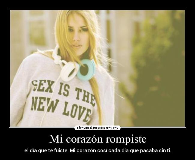 Mi corazón rompiste - 