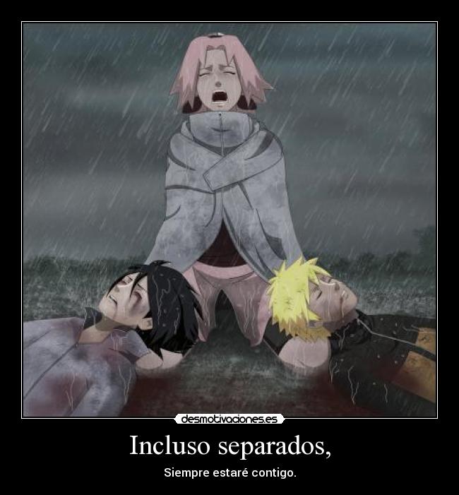 Incluso separados, -