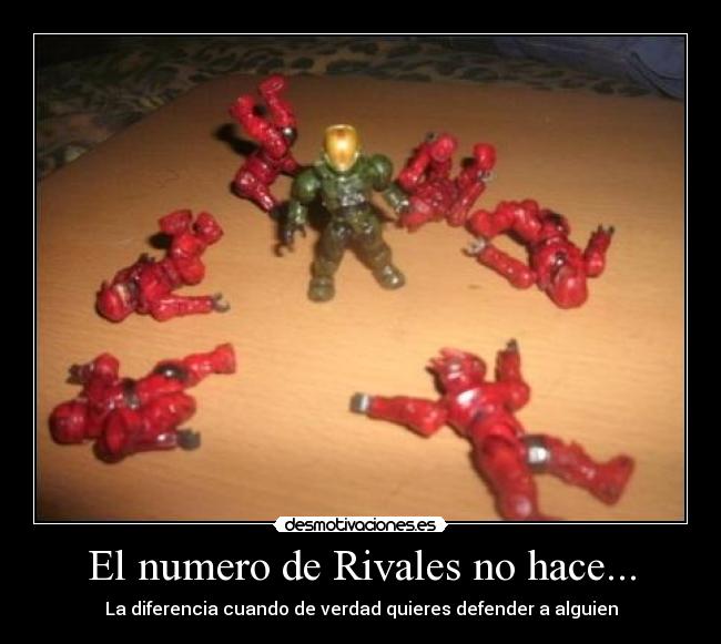 El numero de Rivales no hace... - 