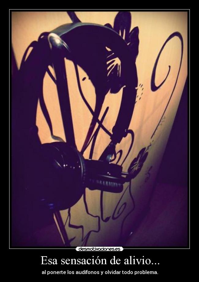 Esa sensación de alivio... -