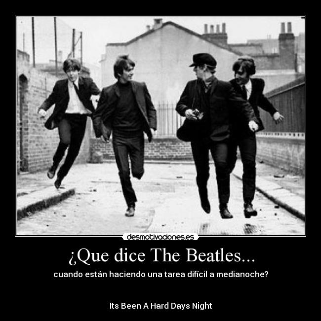 ¿Que dice The Beatles... -