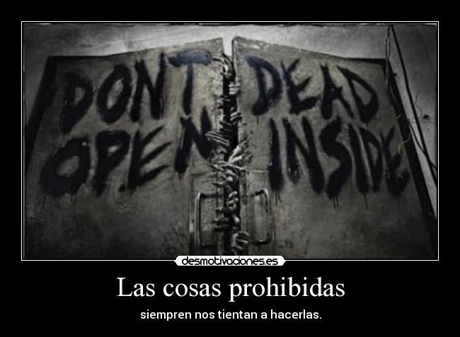 Las cosas prohibidas -