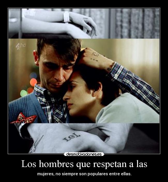 Los hombres que respetan a las - 