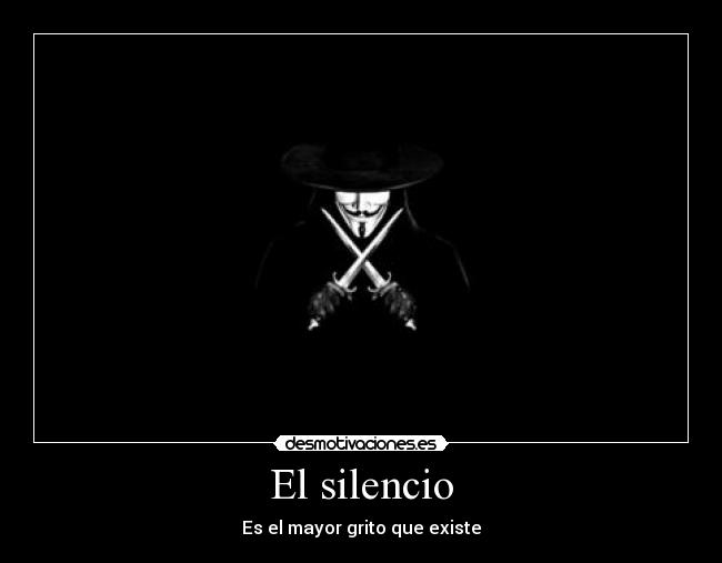 carteles silencio eliyj7 anonymous desmotivaciones