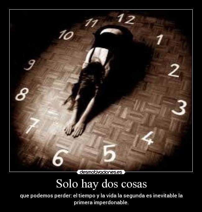 Solo hay dos cosas -