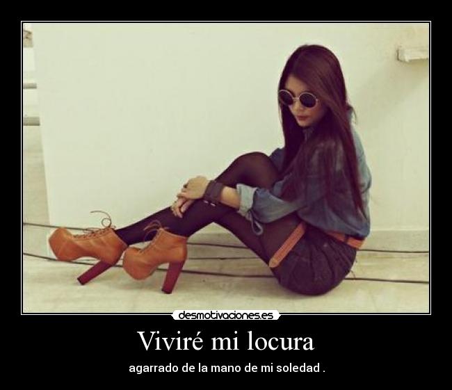 Viviré mi locura -