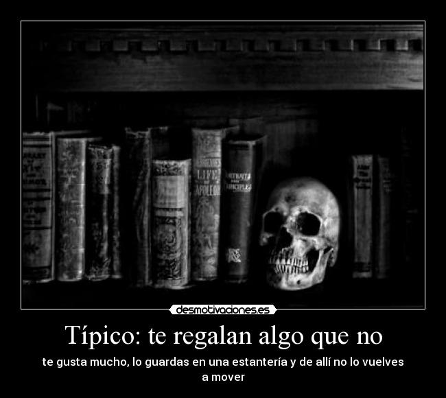 Típico: te regalan algo que no - 