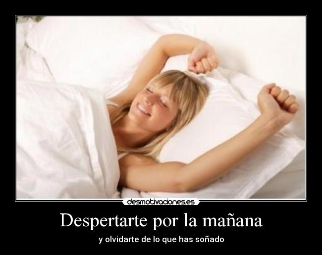 Despertarte por la mañana -