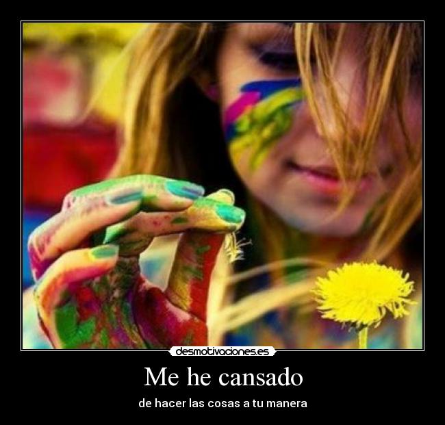 Me he cansado - 