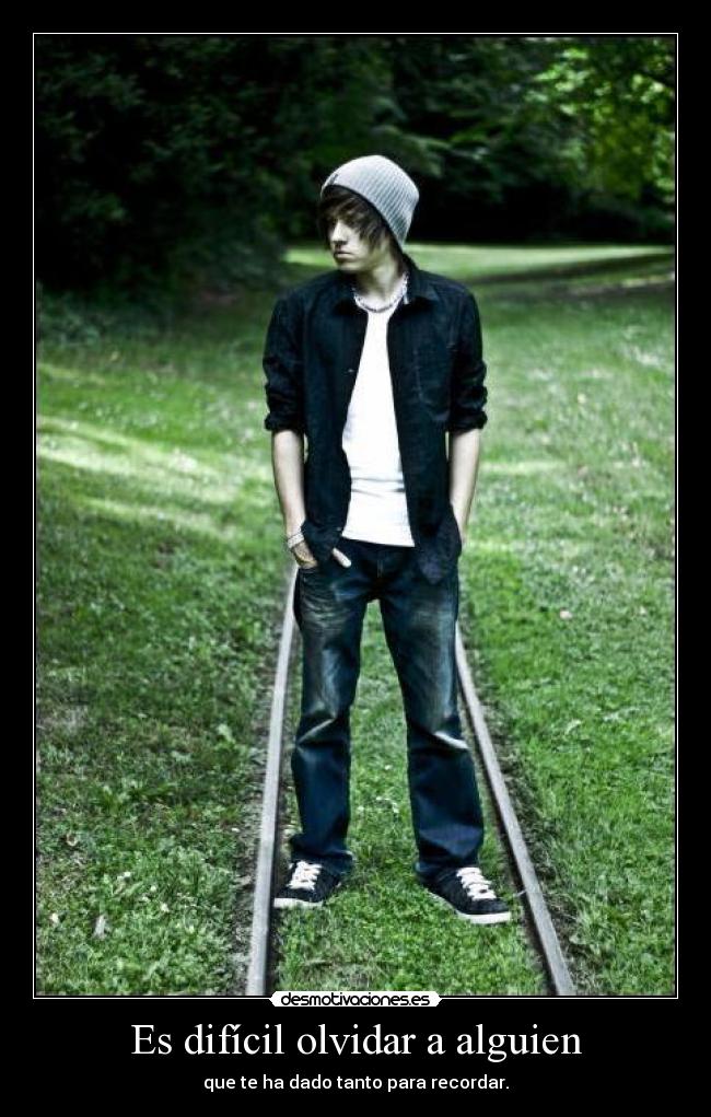 Es difícil olvidar a alguien -