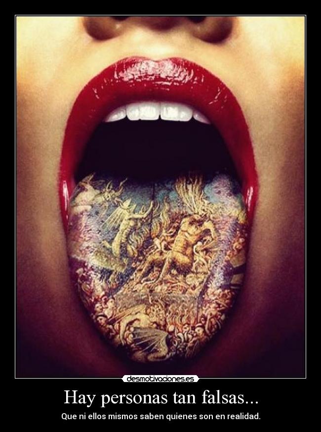 carteles hay personas tan falsas desmotivaciones