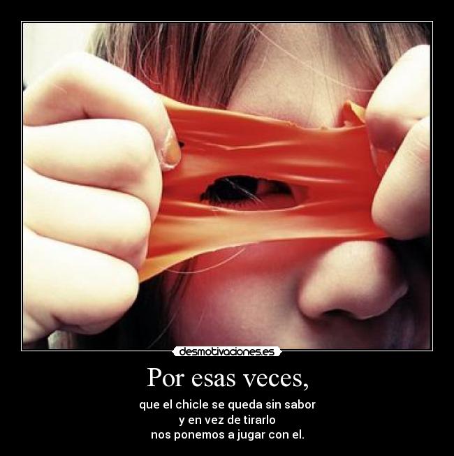 Por esas veces, - 