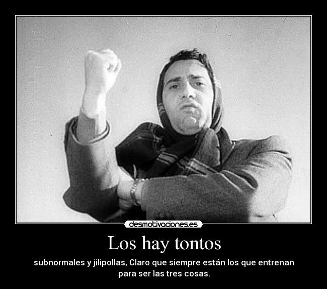 Los hay tontos - 