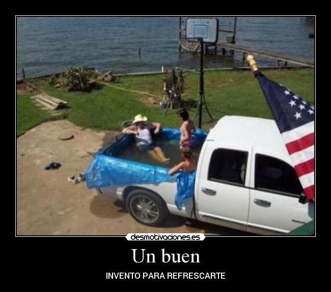 Un buen - INVENTO PARA REFRESCARTE