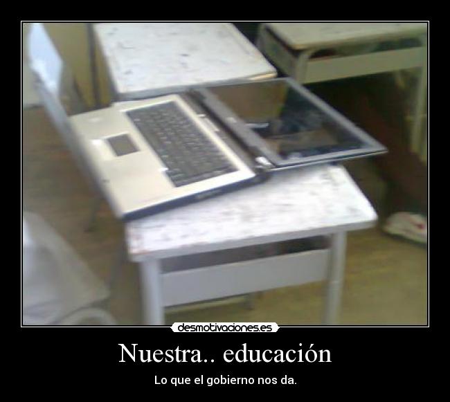 Nuestra.. educación -