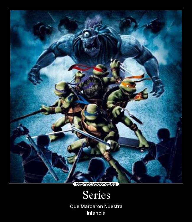 Series - Que Marcaron Nuestra
Infancia