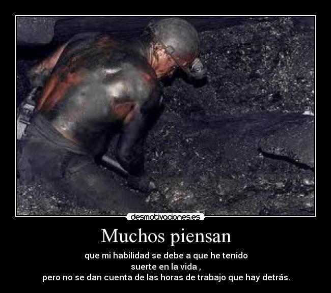 Muchos piensan -