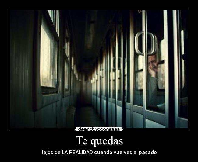 Te quedas -
