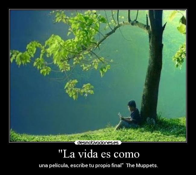carteles vida raffael25 vida pelicula escribe final muppets telenecos desmotivaciones