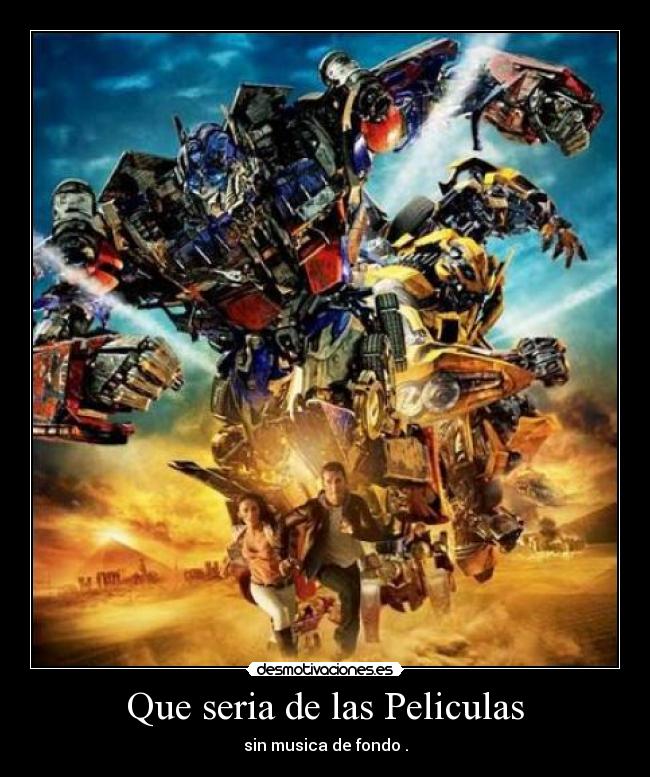 Que seria de las Peliculas - 