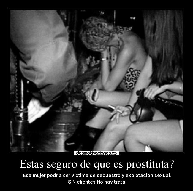 Estas seguro de que es prostituta? - 