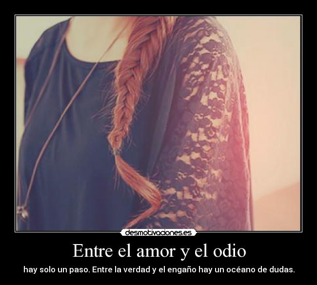 Entre el amor y el odio -