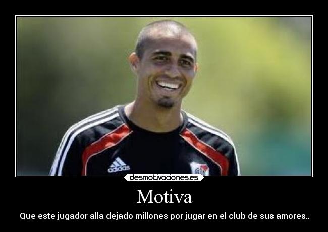 Motiva - Que este jugador alla dejado millones por jugar en el club de sus amores..