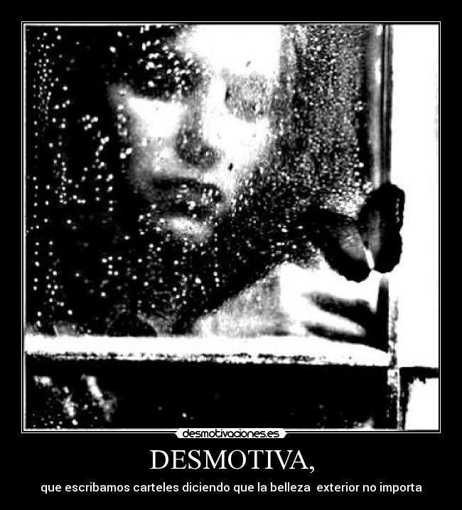 DESMOTIVA, -