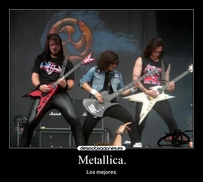 Metallica. -