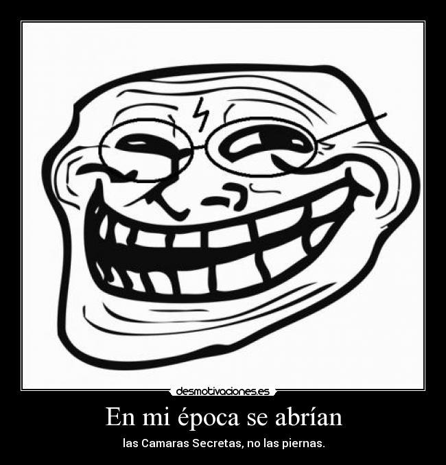 En mi época se abrían -