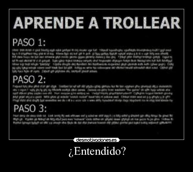 ¿Entendido? -