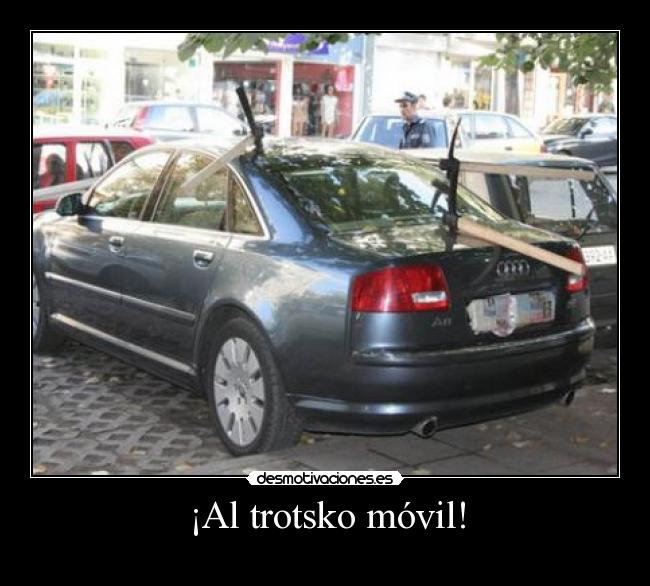 ¡Al trotsko móvil! -