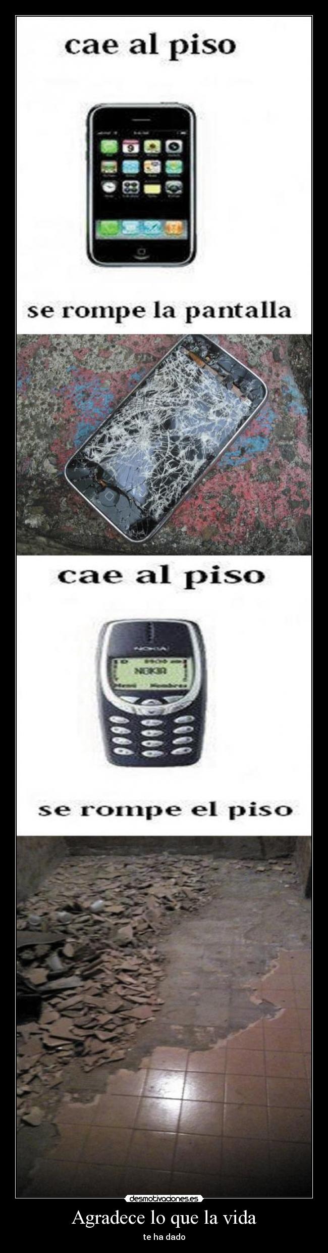 Agradece lo que la vida -