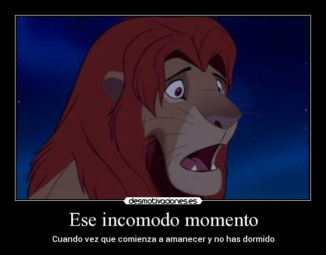 Ese incomodo momento - Cuando vez que comienza a amanecer y no has dormido