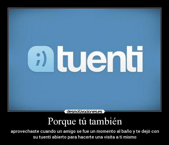 Porque tú también - 