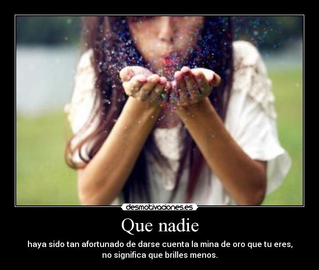 Que nadie -