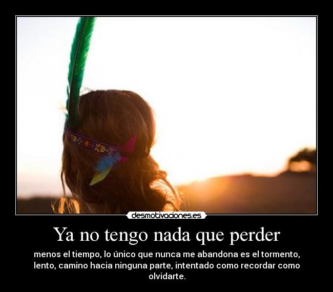 Ya no tengo nada que perder - 