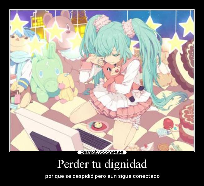 Perder tu dignidad -